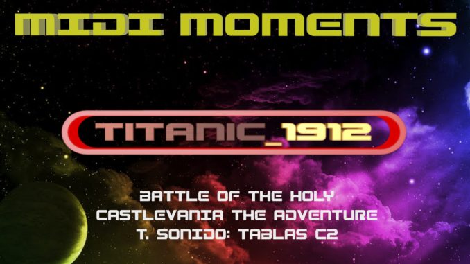 MIDI MOMENTS BATTLE OF THE HOLY - CASTLEVANIA THE ADVENTURE (TABLAS C2) (0-00-00-00)